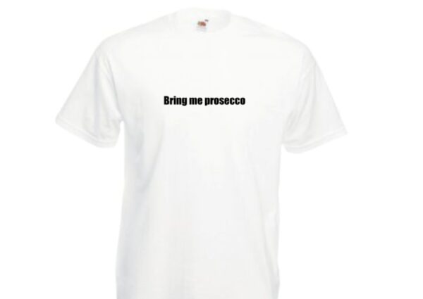 BRING ME PROSECCO - ideal Christmas or Birthday Present for Her or Him