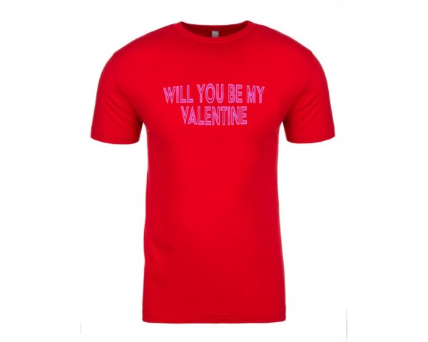 Will You Be My Valentine on Red tee - printed T-shirt - Present Gift - Valentines Day - TShirt Present