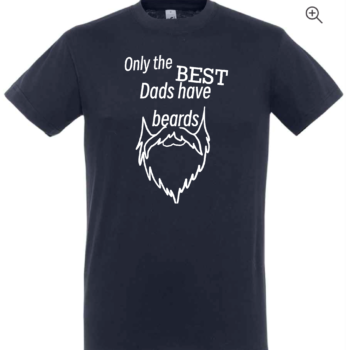 Only the best dads have beards navy blue t-shirt
