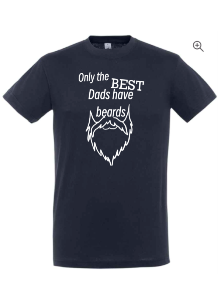 Only the best dads have beards navy blue t-shirt