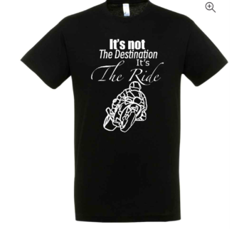It’s not the destination it’s the ride black t-shirt