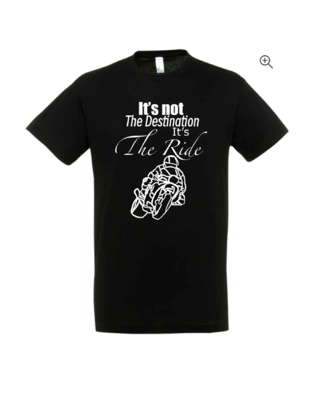 It’s not the destination it’s the ride black t-shirt